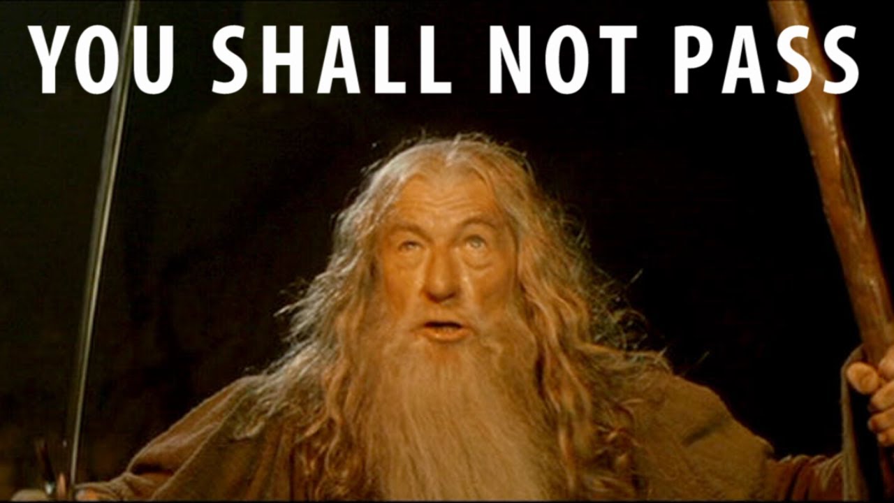 You Shall Not Pass.jpg